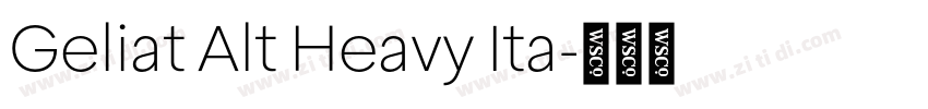 Geliat Alt Heavy Ita字体转换